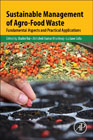 Sustainable Management of Agro-Food Waste: Fundamental Aspects and Practical Applications