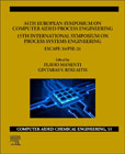 34th European Symposium on Computer Aided Process Engineering /15th International Symposium on Process Systems Engineering: ESCAPE-34/PSE2024