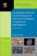 Stratigraphic Reservoir Characterization for Petroleum Geologists, Geophysicists, and Engineers