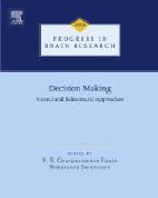 Decision Making: Neural and Behavioural Approaches