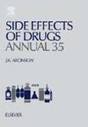 Side Effects of Drugs Annual: A worldwide yearly survey of new data in adverse drug reactions