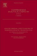 Analysis, Removal, Effects and Risk of Pharmaceuticals in the Water Cycle: Occurrence and Transformation in the Environment