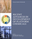 Biomass, Biofuels, Biochemicals: Recent Advances in Development of Platform Chemicals