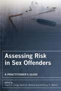 Assessing risk in sex offenders: a practitioner's guide