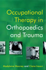 Occupational therapy in orthopaedics and trauma