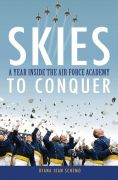 Skies to conquer: a year inside the Air Force Academy