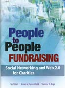 People to people fundraising: social networking and web 2.0 for charities