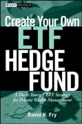 Create your own ETF hedge fund: a do-it-yourself ETF strategy for private wealth management