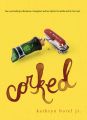 Corked: a memoir