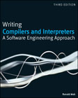 Writing compilers and interpreters: a software engineering approach