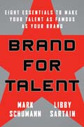 Brand for talent: eight essentials to make your talent as famous as your brand