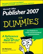 Microsoft Office Publisher 2007 For Dummies