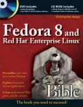 Fedora 8 and red hat enterprise linux bible