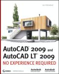 AutoCAD 2009 and AutoCAD LT 2009: no experience required