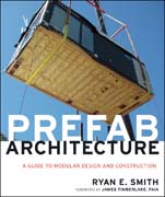 Prefab architecture: a guide to modular design and construction