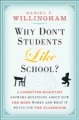 Why don't students like school?: a cognitive scientist answers questions about how the mind works and what it means for the classroom