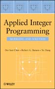 Applied integer programming: modeling and solution