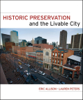 Historic preservation and the livable city