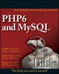 PHP 6 and MySQL 6 bible