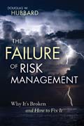 The failure of risk management: why it's broken and how to fix it