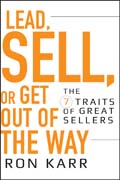 Lead, sell, or get out of the way: the 7 traits of great sellers