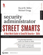 Security administrator street smarts: a real world guide to CompTIA security+ skills