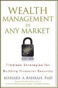 Wealth management in any market: timeless strategies for building financial security