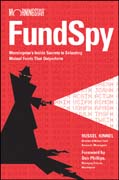 Fund spy: morningstar's inside secrets to selecting mutual funds that outperform