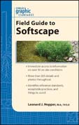 Graphic standards field guide to softscape