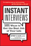 Instant interviews: 101 ways to get the best job of your life