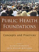 Public health foundations: concepts and practices