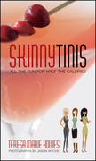 SkinnyTinis: all the fun for half the calories