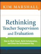 Rethinking teacher supervision and evaluation: how to work smart, build collaboration, and close the achievement gap