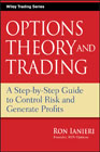 Option theory and trading: a step-by-step guide to control risk and generate profits