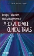 Design, execution, and management of medical device clinical trials