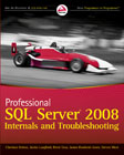 Professional SQL server 2008 internals and troubleshooting