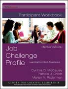 Job challenge profile: learning from work experience, participant workbook package (includes the workbook and self instrument) revised