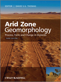 Arid zone geomorphology: process, form and change in drylands