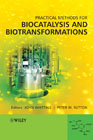 Practical methods for biocatalysis and biotransformations