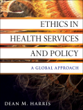 Ethics in health services and policy: a global approach