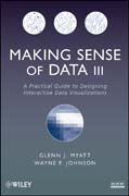 Making sense of data III: a practical guide to designing interactive data visualizations