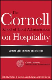 The Cornell School of hotel administration on hospitality: cutting edge thinking and practice