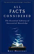 All facts considered: the essential library of inessential knowledge