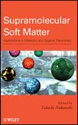 Supramolecular soft matter: applications in materials and organic electronics