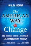 The american way to change: how national service and volunteers are transforming America