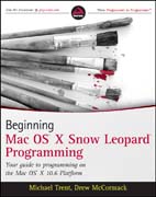 Beginning Mac OS X Snow Leopard programming