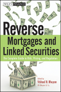 Reverse mortgages and linked securities: the complete guide to risk, pricing, and regulation