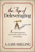 The age of deleveraging: investment strategies for a decade of slow growth and deflation