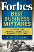 Forbes best business mistakes: how today's top business leaders turned missteps into success