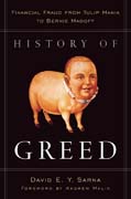 History of greed: financial fraud from Tulip Mania to Bernie Madoff